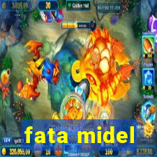 fata midel